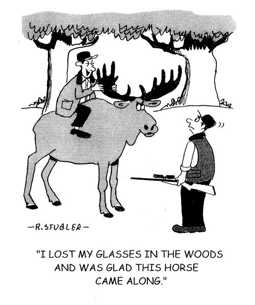 'I lost my glasses in the woods and was glad this horse came along.'