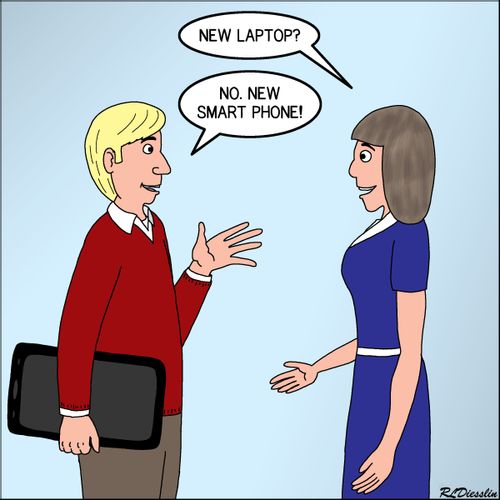 "No. New smart phone!"