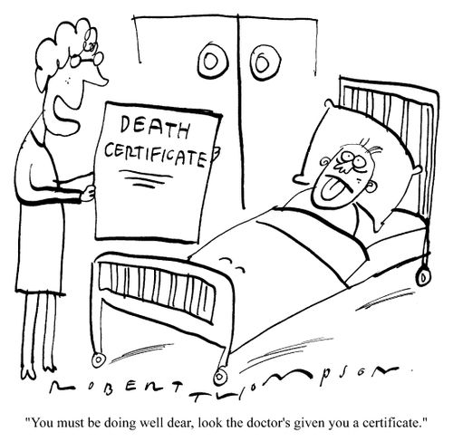 "You must be doing well, dear, look, the doctor's given you a certificate."