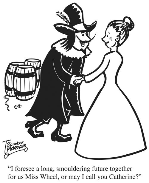 'I foresee a long, smoldering future together for us Miss Wheel, or may I call you Catherine?'