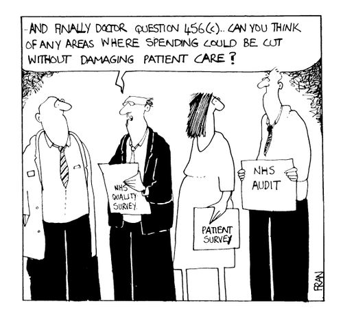 "And finally doctor, can you think of any areas where spending could be cut without damaging patiet care?"