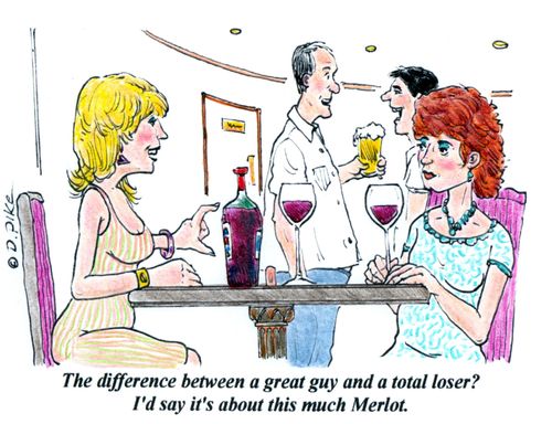 "The difference between a great guy and a total loser? I'd say it's about this much Merlot."