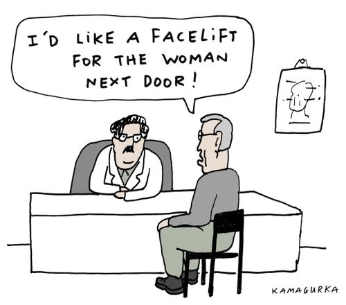 'I'd like a facelift for the woman next door!'