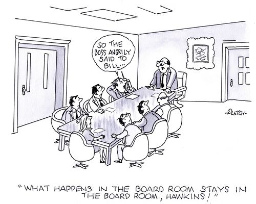 'What happens in the board room stays in the board room, Hawkins!'