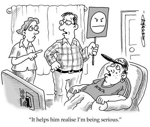'It helps him realize I'm being serious.'
