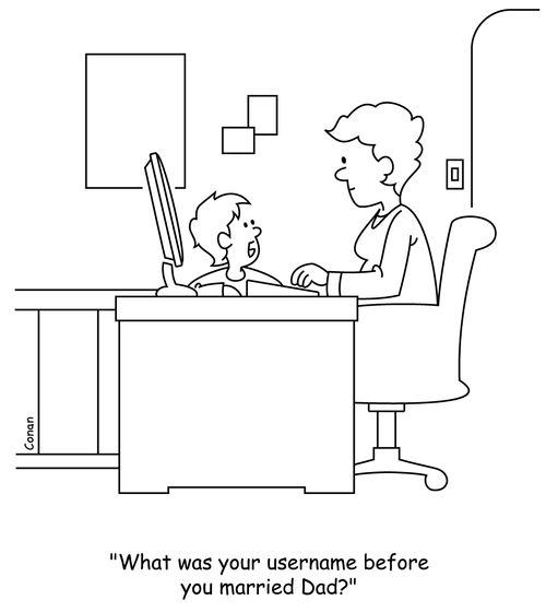 "What was your username before you married Dad?"
