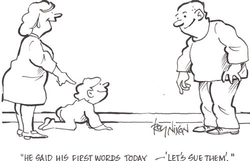 'He said his first words today - 'Let's sue them'.'