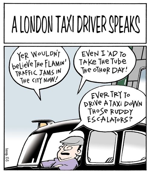A London taxi driver speaks. . .