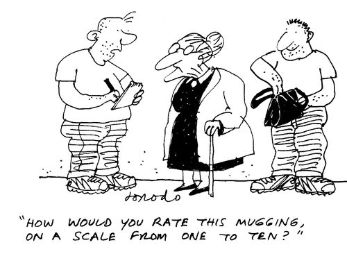 "How would you rate this mugging, on a scale of one to ten?"