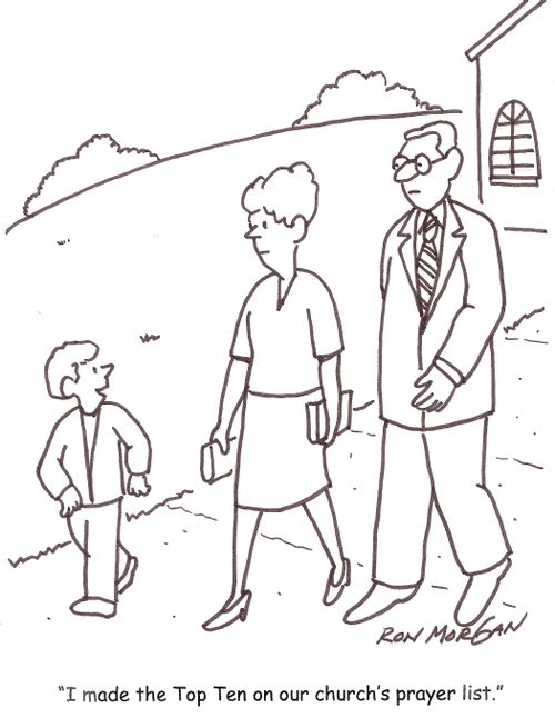 'I made the top ten on our church's prayer list.'