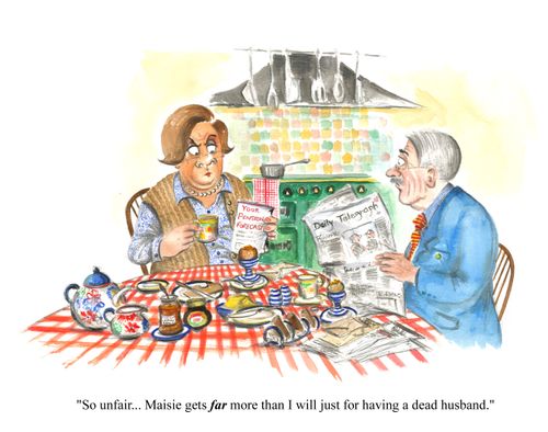 'So unfair, Maisie gets far more than I will just for having a dead husband.'