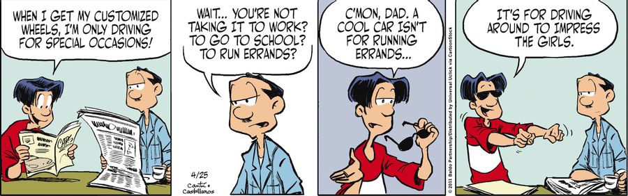 "C'mon, Dad. A cool car isn't for running errands...it's for driving around to impress girls!"