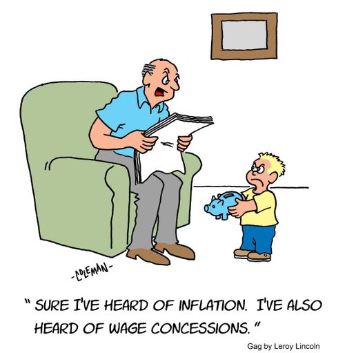 "Sure I've heard of inflation. I've also heard of wage concessions."