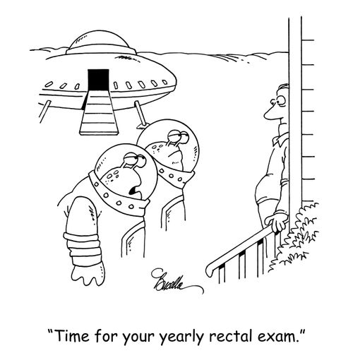 'Time for your yearly rectal exam.'