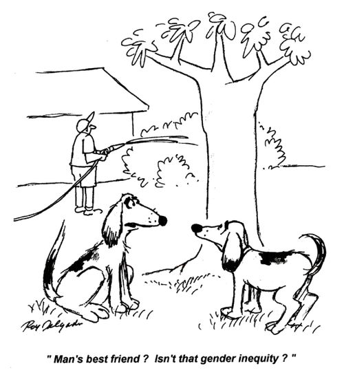 'Man's best friend? Isn't that gender inequality?'