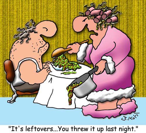 "It's leftovers...you threw it up last night."