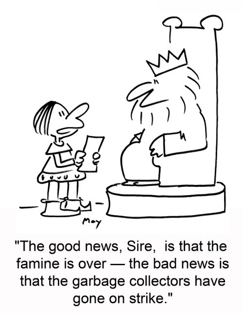 'The good news, Sire, is that the famine is over...'