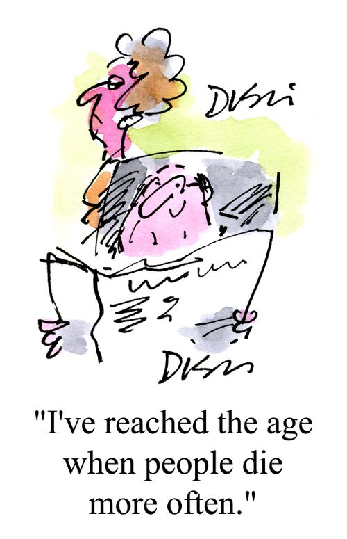 'I've reached the age when people die more often.'