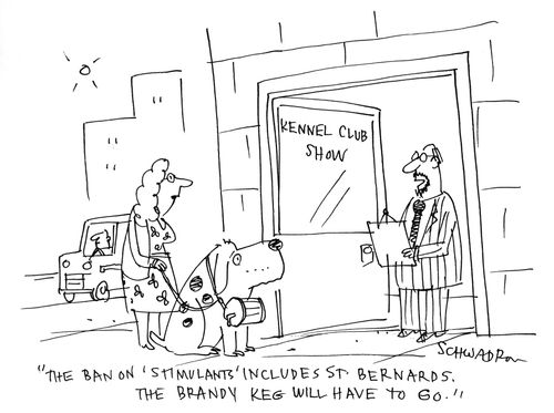 'The ban of stimulants, includes St Bernards. The brandy keg will have to go.'
