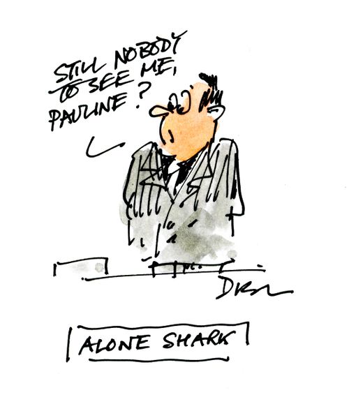 Alone Shark: 'Still nobody to see me, Pauline?'