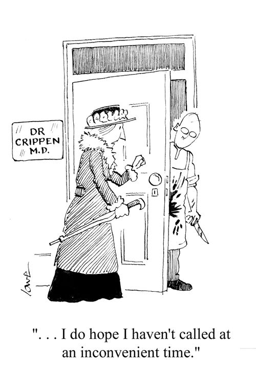 '...I do hope I haven't called at an inconvenient time.'