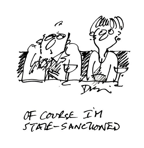 'Of Course I'm State-Sanctioned.'