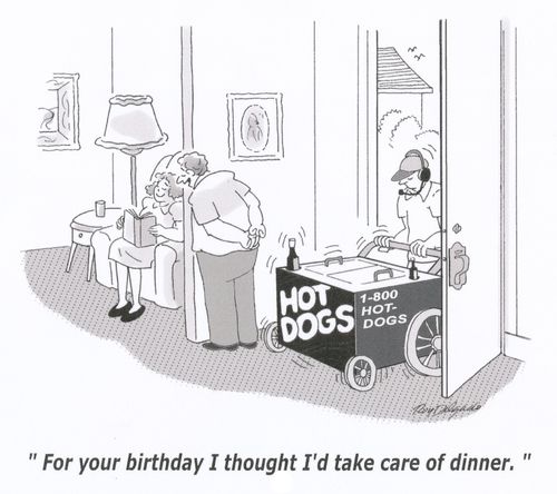 'For your birthday I thought I'd take care of dinner.'