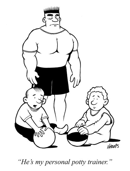 'He's my personal potty trainer.'