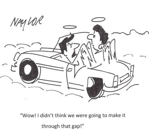 "Wow! I didn't think we were going to make it through that gap!"