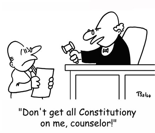 'Don't get all Constitutiony on me, counselor!'