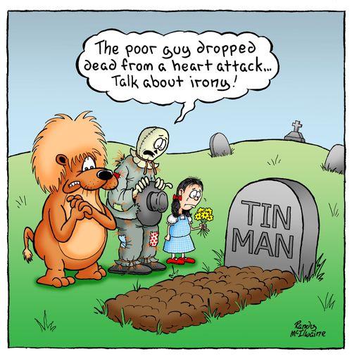 'The poor guy dropped dead from a heart attack... Talk about irony!'
