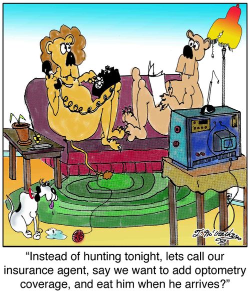 'Instead of hunting tonight, lets call our insurance agent, say we want to add optometry coverage, and eat him when he arrives?'
