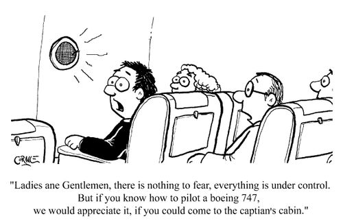 "...if you know how to pilot a Boeing 747, we would appreciate it..."