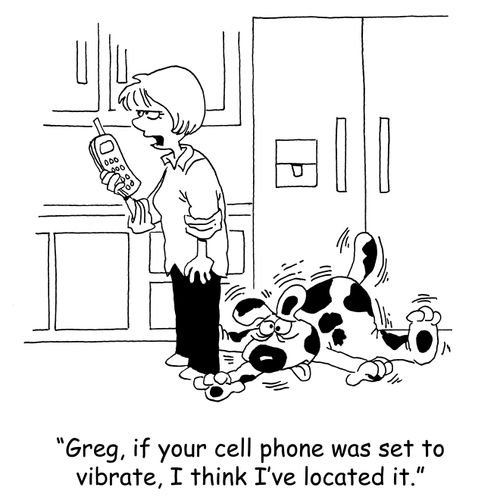 'Greg, if your cell phone was set to vibrate, I think I've located it.'
