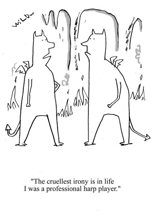 'The cruellest irony is in life I was a professional harp player.'