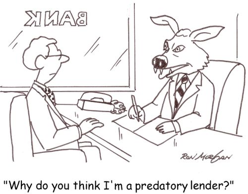 'Why do you think I'm a predatory lender?'