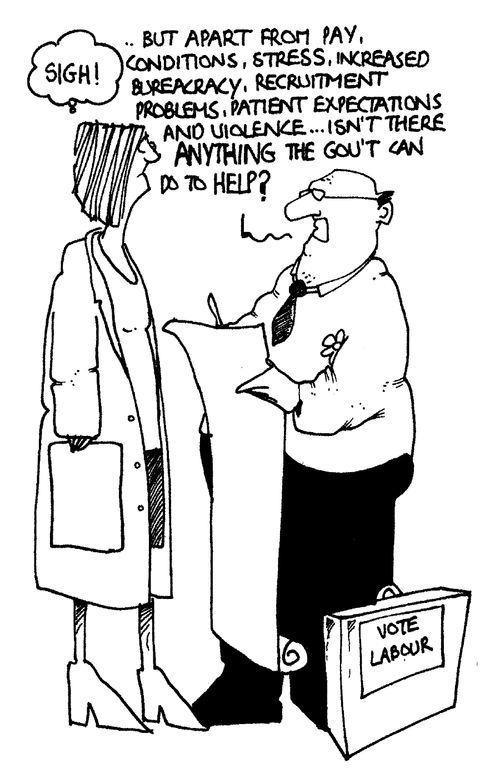 "But apart from pay, conditions, stress, increased bureaucracy, recruitment problems, patient expectations, and violence...'