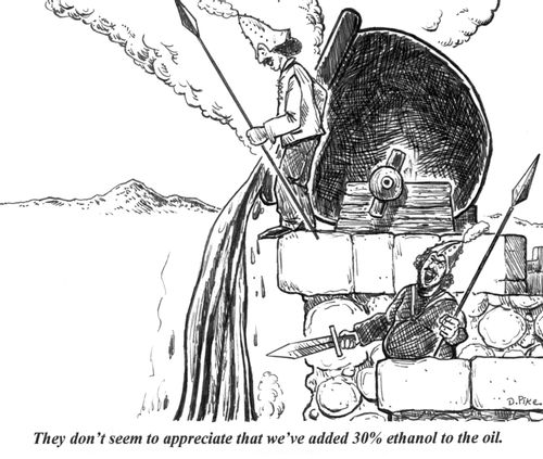 'They don't seem to appreciate that we've added 30% ethanol to the oil.'