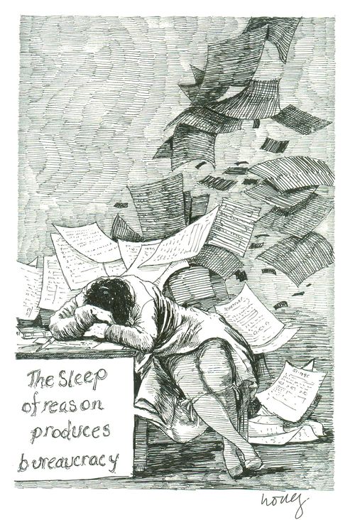 The Sleep of Reason Produces Bureaucracy