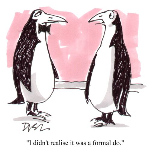 "I didn't realise it was a formal do."