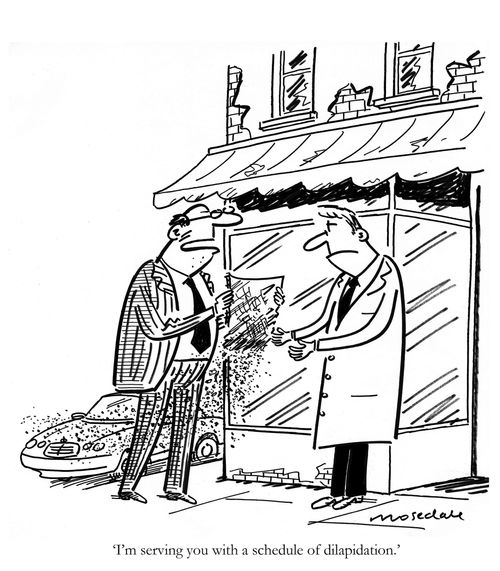 'I'm serving you with a schedule of dilapidation.'