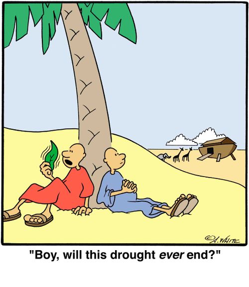 'Boy, will this drought ever end?'