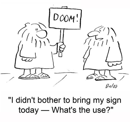'I didn't bother to bring my sign today -- What's the use?'
