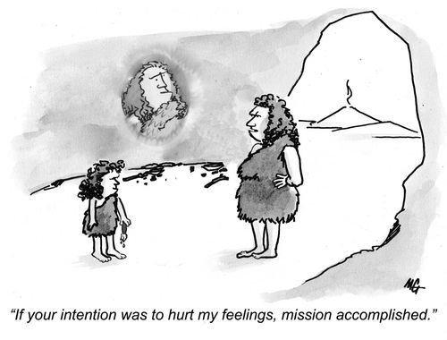 'If your intention was to hurt my feelings, mission accomplished.'