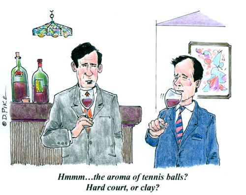 'Hmmm...the aroma of tennis balls? Hard court, or clay?'
