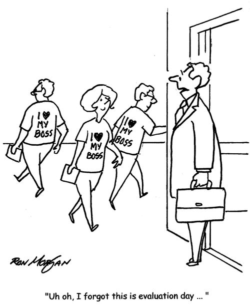 "Uh, oh, I forgot this is evaluation day..."