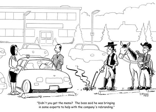 "Didn't you get the memo? The boss said he was bringing in some experts to help with the company's rebranding."