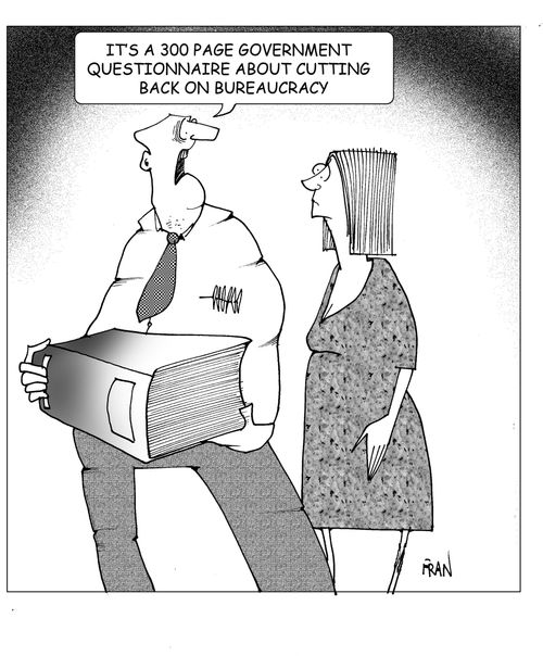 "It's a 300 page government questionnaire about cutting back on bureaucracy."