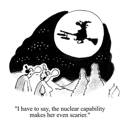 'I have to say, the nuclear capability makes her even scarier.'