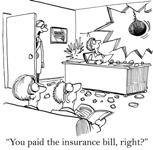 'You paid the insurance bill, right?'
